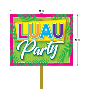 Bulk Luau Party Yard Sign (Case of 6) by Beistle