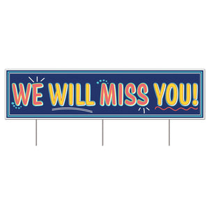 Plastic Jumbo "We Will Miss You!" Party Yard Sign - Bulk 6 Pack