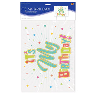 Bulk Plastic It's My Birthday! Yard Sign (Case of 6) by Beistle