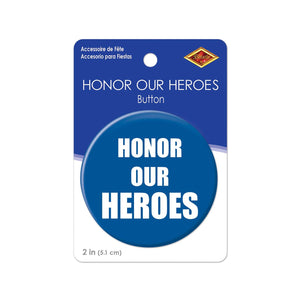 Beistle Honor Our Heroes Button (Case of 6)