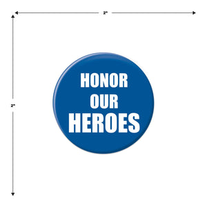 Beistle Honor Our Heroes Button (Case of 6)