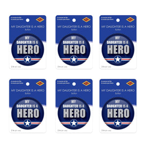 Beistle My Daughter Is A Hero Button (Case of 6)