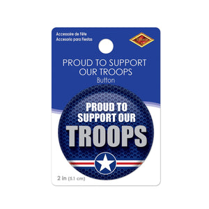 Proud To Support Our Troops Button