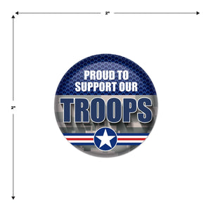 Beistle Proud To Support Our Troops Button (Case of 6)