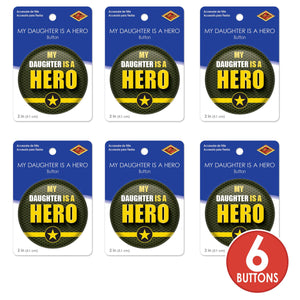 Beistle My Daughter Is A Hero Button (Case of 6)