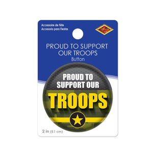 Beistle Proud To Support Our Troops Button (Case of 6)