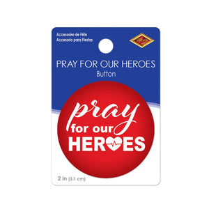 Beistle Pray For Our Heroes Button (Case of 6)