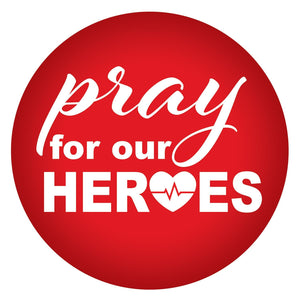 Pray For Our Heroes Button- Red - Bulk 6 Pack