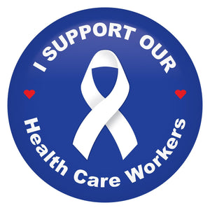 I Support Our Health Care Workers Button - Bulk 6 Pack