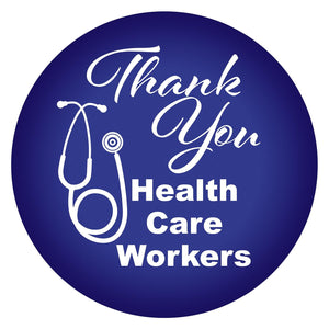 Thank You Health Care Workers Button - Bulk 6 Pack