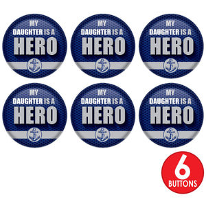 Beistle My Daughter Is A Hero Button (Case of 6)