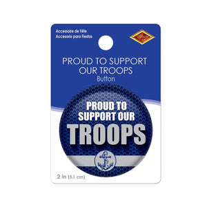 Beistle Proud To Support Our Troops Button (Case of 6)