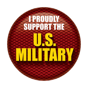 I Proudly Support The US Military Button - Red - Bulk 6 Pack