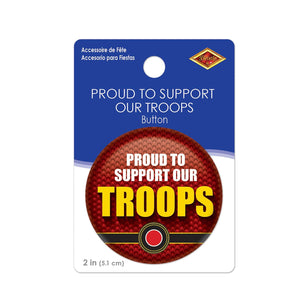 Beistle Proud To Support Our Troops Button (Case of 6)