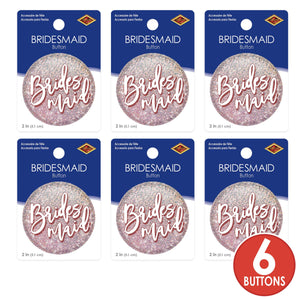 Bridesmaid Button (Case of 6)