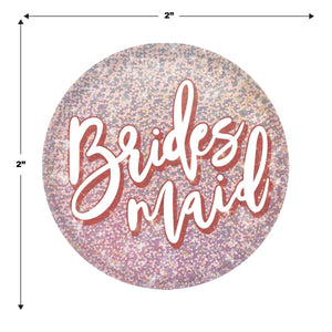 Bridesmaid Button (Case of 6)